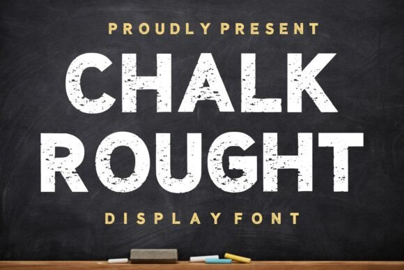 Chalk Rought: A Display Font That Makes Your Headlines Stick