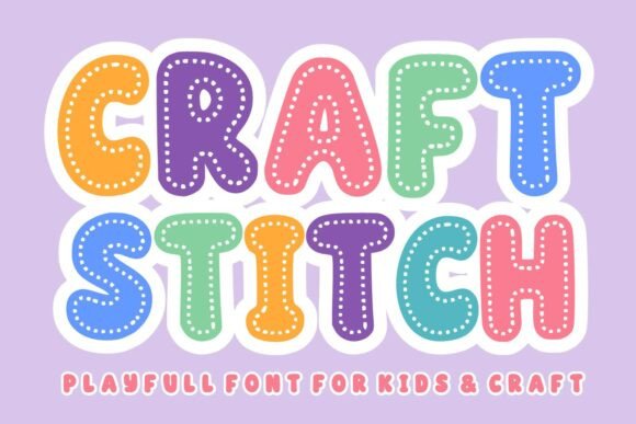 Craft Stitch: A Playful Display Font That Elevates Handmade Brands