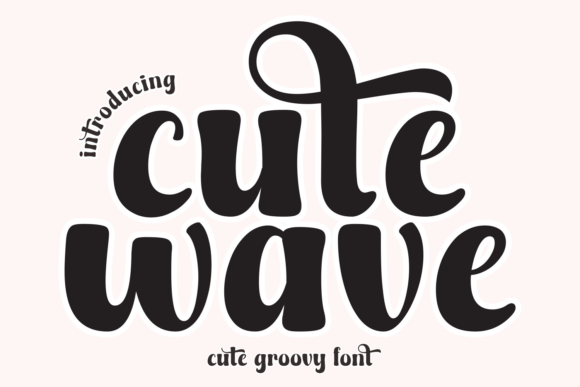 Cute Wave: A Display Font That Makes Your Headlines Instantly Recognizable