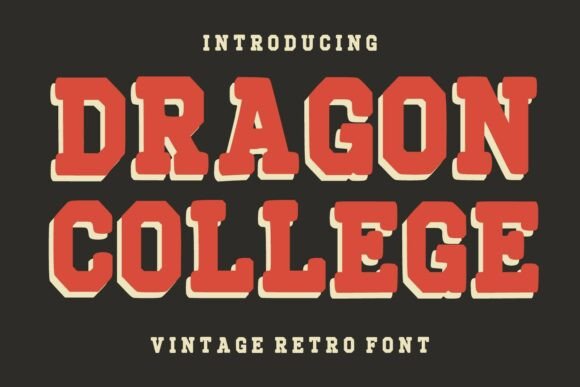 Dragon College: A Display Font with Collegiate Soul
