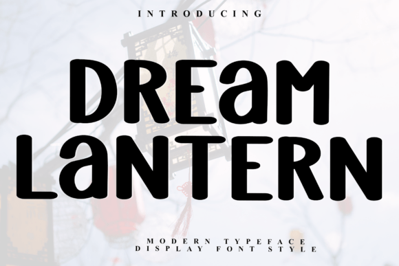 Dream Lantern: A Display Font That Feels Like a Quiet Moment