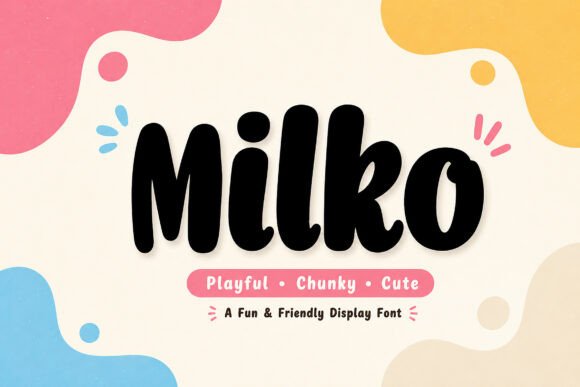 Milko: A Playful Display Font That Makes Your Brand Instantly Memorable