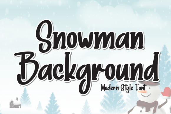 Snowman Background Font: A Friendly, Festive Display Typeface for Small Businesses