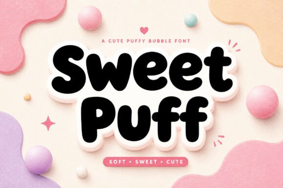 Sweet Puff: A Playful Display Font That Delivers Cuteness With Control